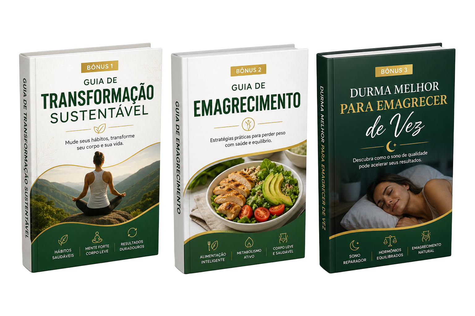 Três e-books bônus: Guia de Transformação Sustentável, Guia de Emagrecimento e Durma Melhor para Emagrecer de Vez